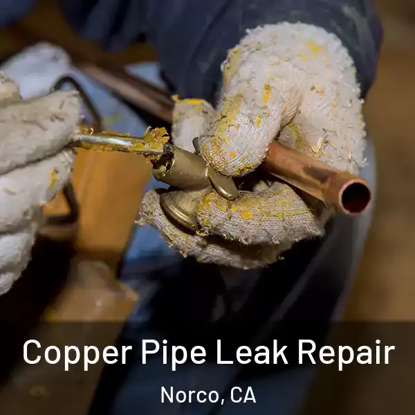  Copper Pipe Leak Repair Norco, CA
