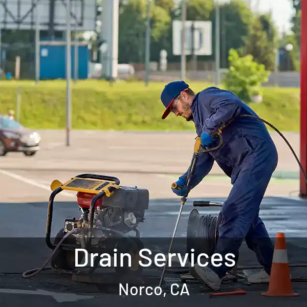  Drain Services Norco, CA