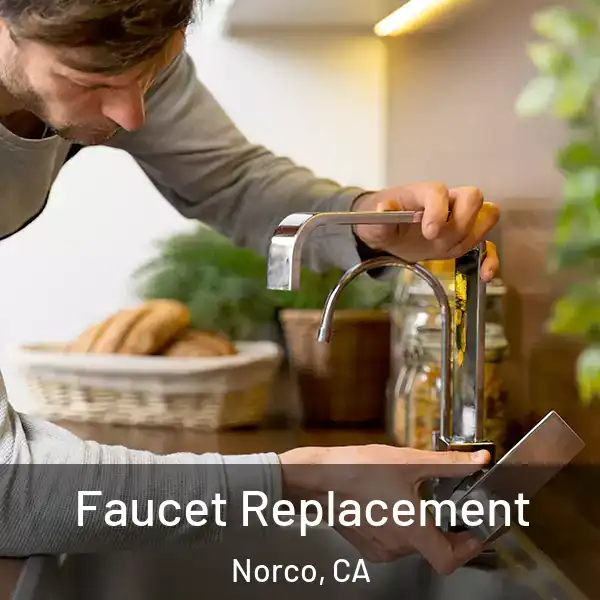  Faucet Replacement Norco, CA
