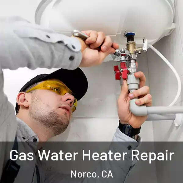 Gas Water Heater Repair Norco, CA