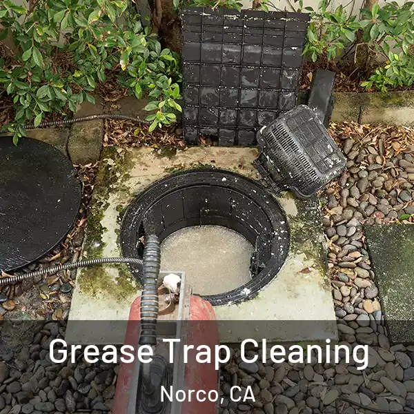  Grease Trap Cleaning Norco, CA