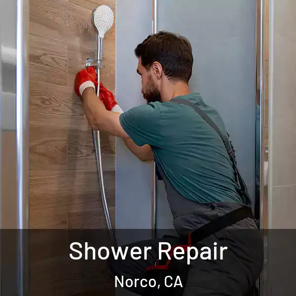  Shower Repair Norco, CA